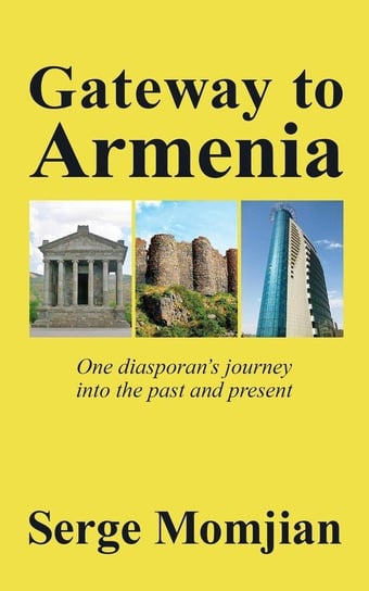 Gateway to Armenia Momjian Serge