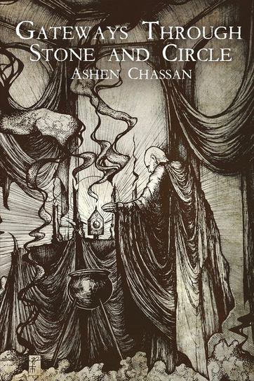 Gateways Through Stone and Circle Ashen Chassan