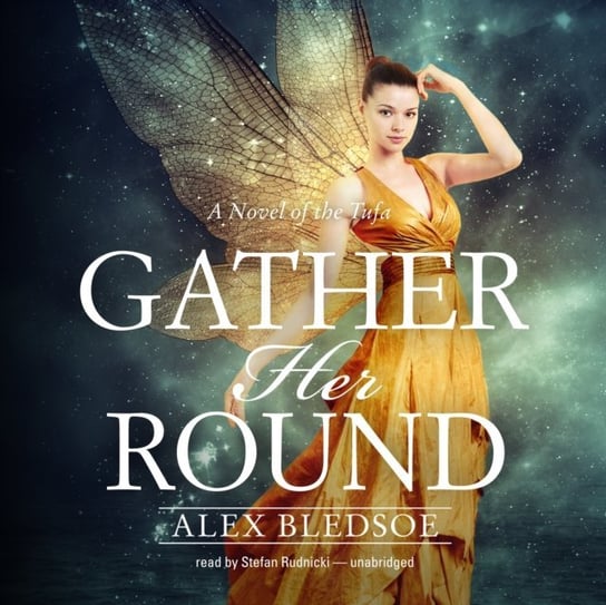 Gather Her Round - audiobook Bledsoe Alex