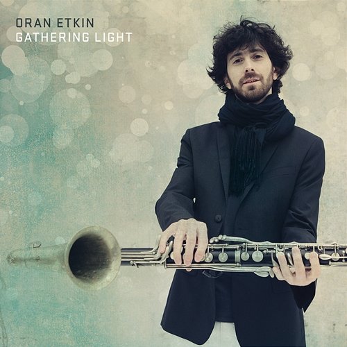 Gathering Light Oran Etkin