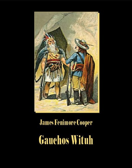 Gauchos Wituh Cooper James Fenimore