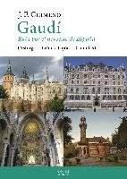 Gaudí : ruta por el noroeste de España, Astorga-León-Gijón-Comillas Fernandez Chimeno Jose Maria