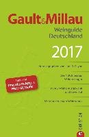 Gault & Millau Weinguide Deutschland 2017 Payne Joel, Henn Carsten, Both Martin