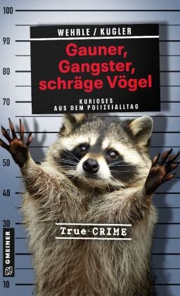 Gauner, Gangster, schräge Vögel Gmeiner-Verlag