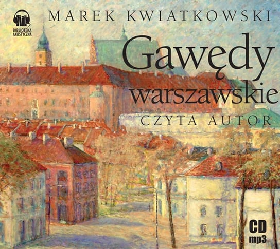 Gawędy Warszawskie Kwiatkowski Marek