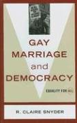 Gay Marriage and Democracy Snyder Claire R.