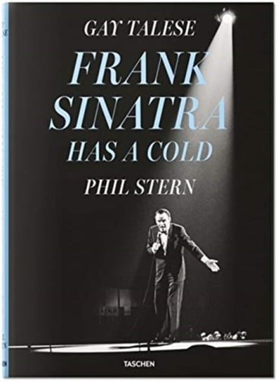 Gay Talese. Phil Stern. Frank Sinatra Has a Cold Talese Gay