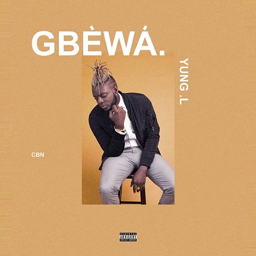 Gbewa Yaadman fka Yung L
