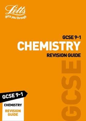 GCSE 9-1 Chemistry Revision Guide Letts Educational