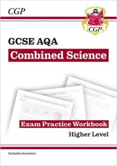 GCSE Combined Science AQA Exam Practice Workbook - Higher (includes answers) Opracowanie zbiorowe