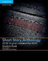 GCSE English Literature for AQA Short Story Anthology Studen Sutcliffe Chris