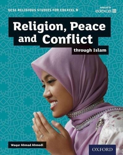 GCSE Religious Studies for Edexcel B. Religion, Peace and Conflict through Islam Opracowanie zbiorowe