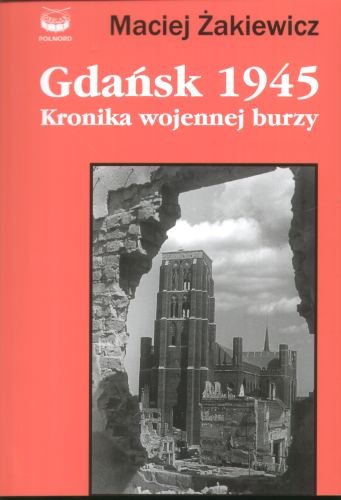Gdańsk 1945 Żakiewicz Maciej