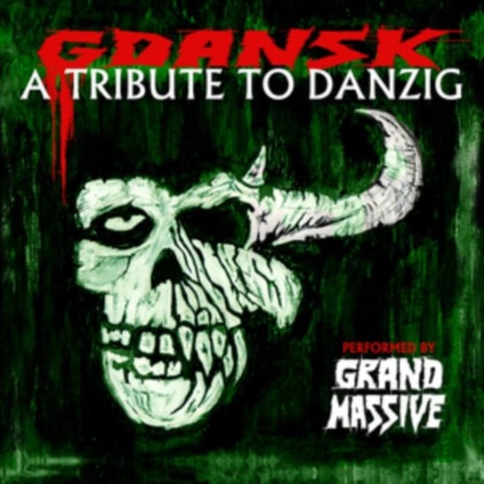 Gdansk - A Tribute To Danzig [Performed By Grand Massive] Various Artists