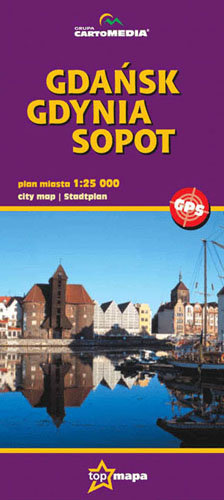 Gdańsk, Gdynia, Sopot. Plan miasta 1:25 000 Opracowanie zbiorowe