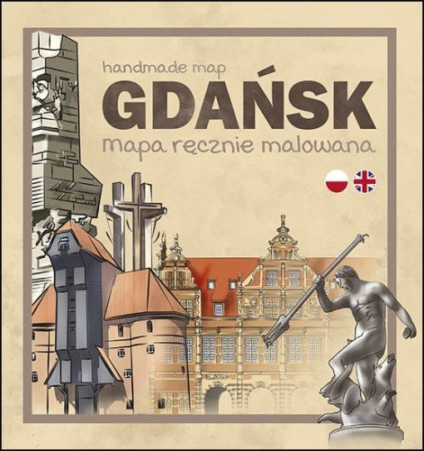 Gdańsk. Mapa ręcznie malowana Opracowanie zbiorowe