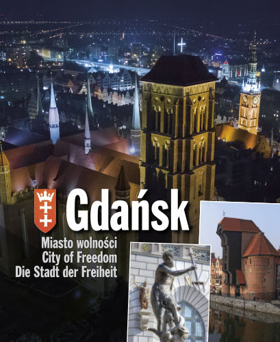 Gdańsk. Miasto wolności Friedrich Jacek, Kula Dariusz