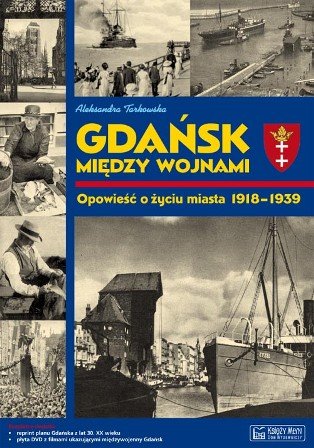 Gdańsk między wojnami Tarkowska Aleksandra