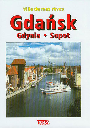 Gdańsk, Sopot, Gdynia - album (wersja francuska) Berenthal Krzysztof, Klamann Edward, Sikora Stanisław