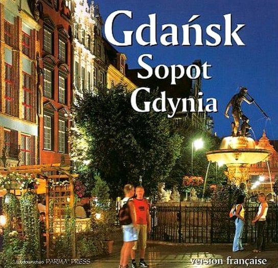 Gdańsk, Sopot, Gdynia Rudziński Grzegorz