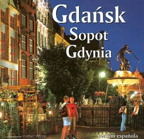 Gdańsk, Sopot, Gdynia (Version Espanola) Rudziński Grzegorz