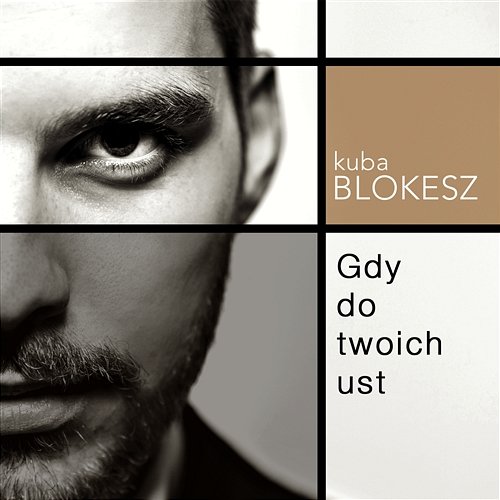 Gdy do Twoich ust Kuba Blokesz