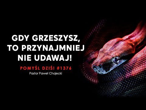 Gdy grzeszysz, to przynajmniej nie udawaj! #Pomyśldziś #1376 - Idź Pod Prąd Nowości - podcast - audiobook Opracowanie zbiorowe