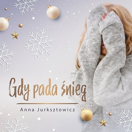 Gdy pada śnieg Anna Jurksztowicz
