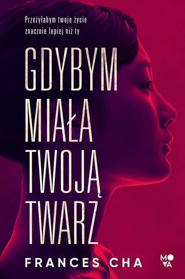 Gdybym miała twoją twarz Cha Frances
