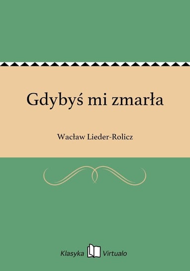 Gdybyś mi zmarła - ebook epub Lieder-Rolicz Wacław