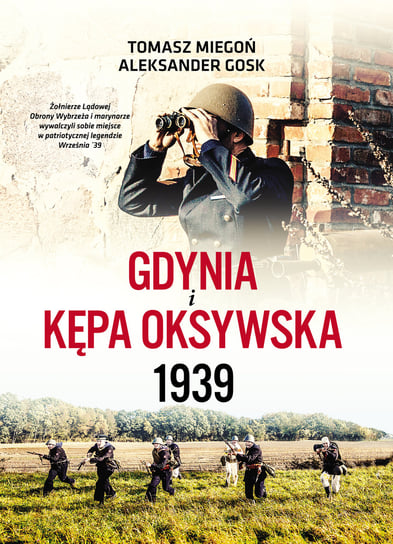 Gdynia i Kępa Oksywska 1939 Miegoń Tomasz, Gosk Aleksander