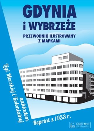 Gdynia i Wybrzeże Zakrzewski Wiesław, Koselnik Bolesław, Dąbrowska Helena
