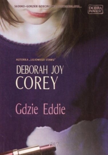 Gdzie Eddie Corey Deborah Joy