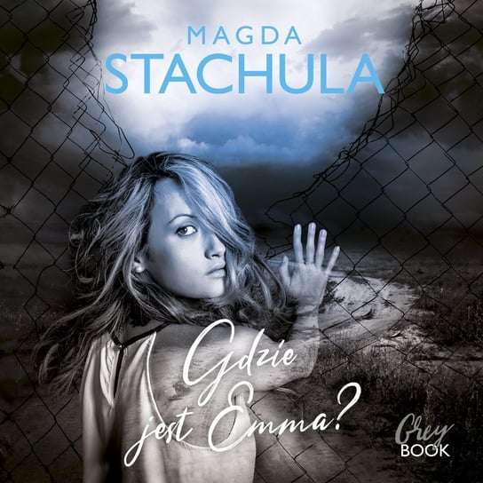 Gdzie jest Emma? - audiobook Stachula Magda