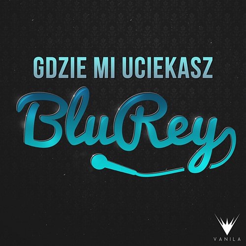 Gdzie mi uciekasz Blu Rey