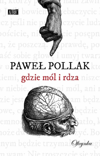 Gdzie mól i rdza Pollak Paweł