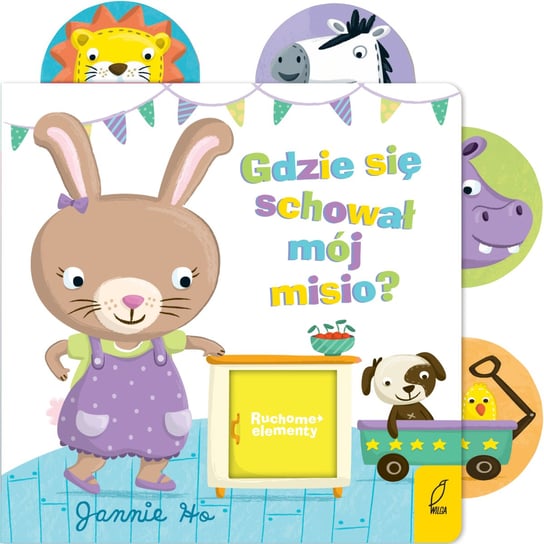 Gdzie się schował mój misio? Ruchome elementy Ho Jannie