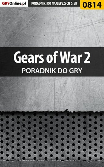 Gears of War 2 - poradnik do gry Zamęcki Przemysław g40st