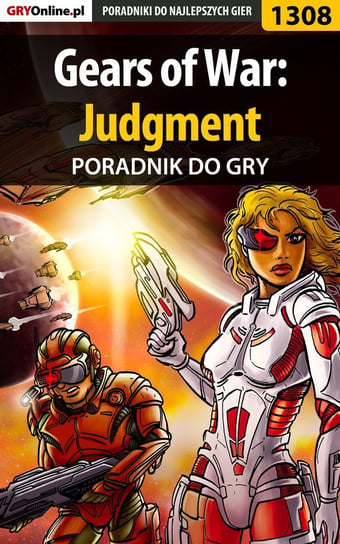 Gears of War: Judgment - poradnik do gry Rutkowski Michał
