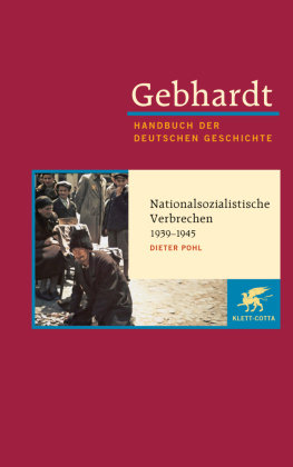 Gebhardt Handbuch der Deutschen Geschichte / Nationalsozialistische Verbrechen 1939-1945 Klett-Cotta