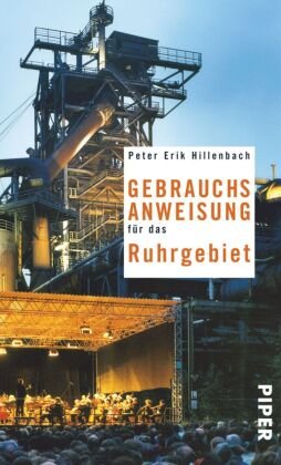 Gebrauchsanweisung für das Ruhrgebiet Hillenbach Peter Erik