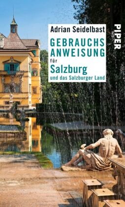Gebrauchsanweisung für Salzburg und das Salzburger Land Seidelbast Adrian