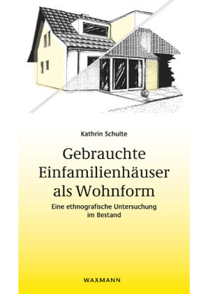 Gebrauchte Einfamilienhäuser als Wohnform Waxmann Verlag GmbH
