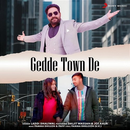 Gedde Town De Laddi Dhaliwal feat. Daljit Wassan, Jot Kaur