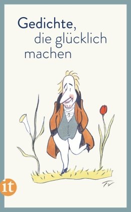 Gedichte, die glücklich machen Insel Verlag Gmbh, Insel Verlag