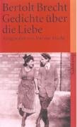 Gedichte über die Liebe Brecht Bertolt