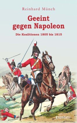 Geeint gegen Napoleon Engelsdorfer Verlag