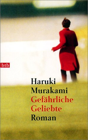 Gefhrliche Geliebte Murakami Haruki