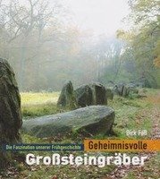 Geheimnisvolle Großsteingräber Faß Dirk