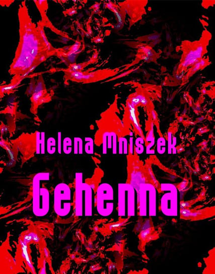 Gehenna Mniszek Helena